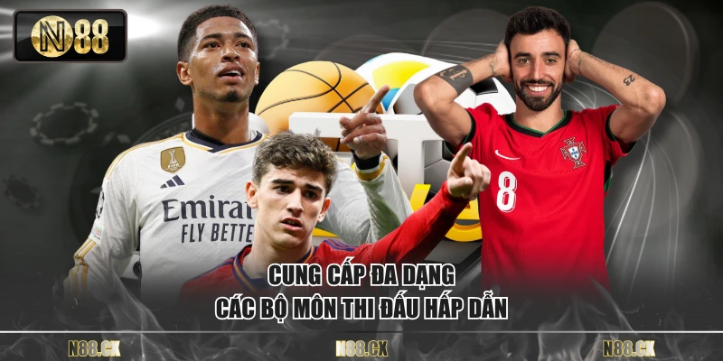 Cung cấp đa dạng các bộ môn thi đấu hấp dẫn