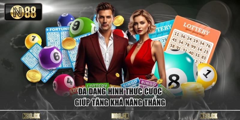 Đa dạng hình thức cược giúp tăng khả năng thắng