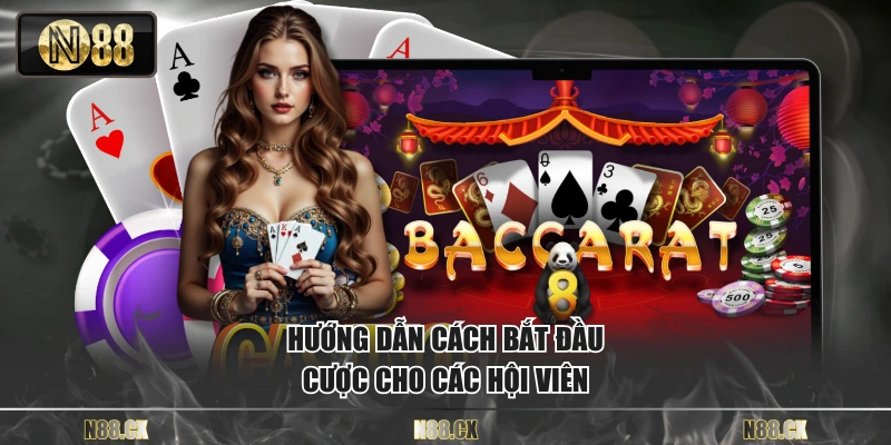 Hướng dẫn cách bắt đầu cược cho các hội viên