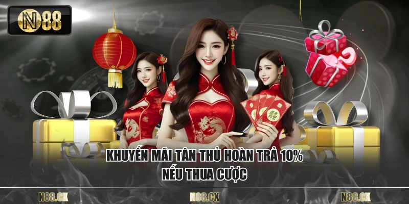 Khuyến mãi tân thủ hoàn trả 10% nếu thua cược