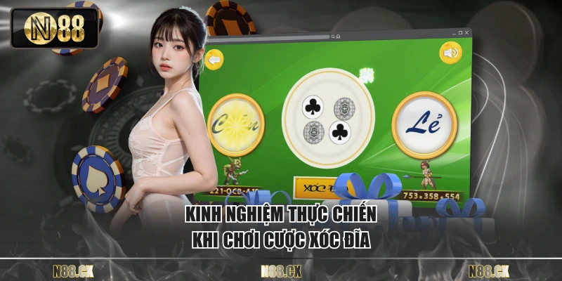 Kinh nghiệm thực chiến khi chơi cược xóc đĩa