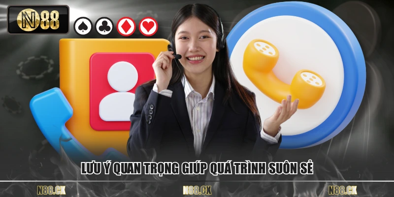 Lưu ý quan trọng giúp quá trình suôn sẻ