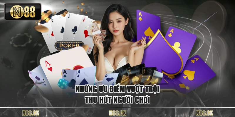 Những ưu điểm vượt trội thu hút người chơi
