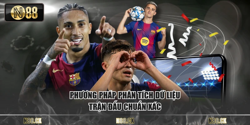 Phương pháp phân tích dữ liệu trận đấu chuẩn xác