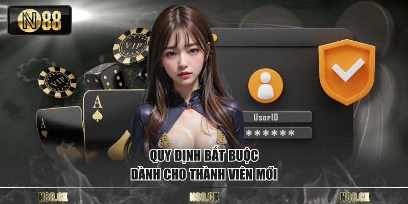 Quy định bắt buộc dành cho thành viên mới