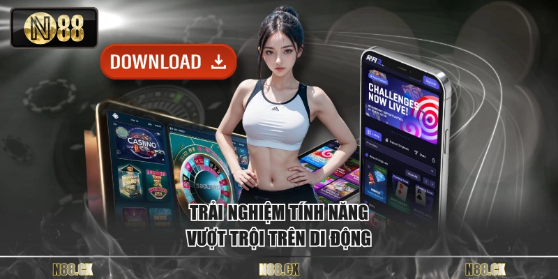 Trải nghiệm tính năng vượt trội trên di động