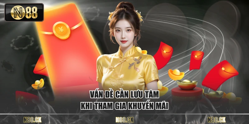 Vấn đề cần lưu tâm khi tham gia khuyến mãi